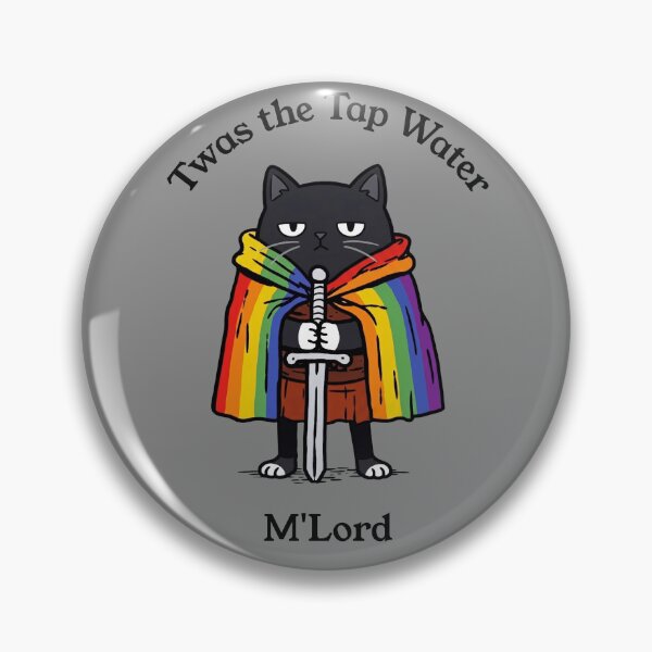 Item preview, Twas the Tap Water M'Lord Annoyed Cat Knight designed and sold by d247.