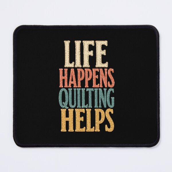 Item preview, Life Happens Quilting Helps designed and sold by designstoriesMK.