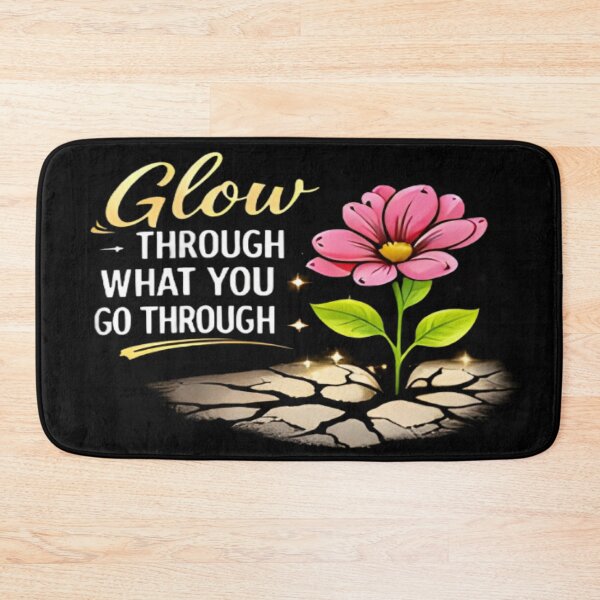 Item preview, Glow Through What You Go Through Inspirational Flower Design designed and sold by MAJCO-ART.
