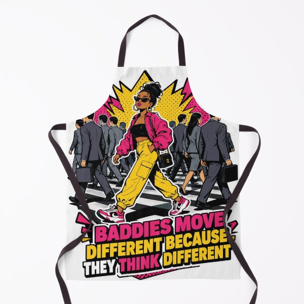 Item preview, BADDIES MOVE DIFFERENT BECAUSE THEY THINK DIFFERENT designed and sold by Squiggle Happy.