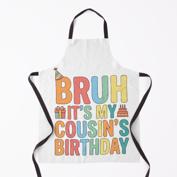 Item preview, Bruh It's My Cousin's Birthday Funny Family Party Essential T-Shirt designed and sold by Maravillio.