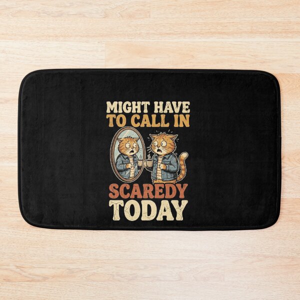 Item preview, Funny Might Have To Call In Scaredy Today Cat Art designed and sold by elderberry.