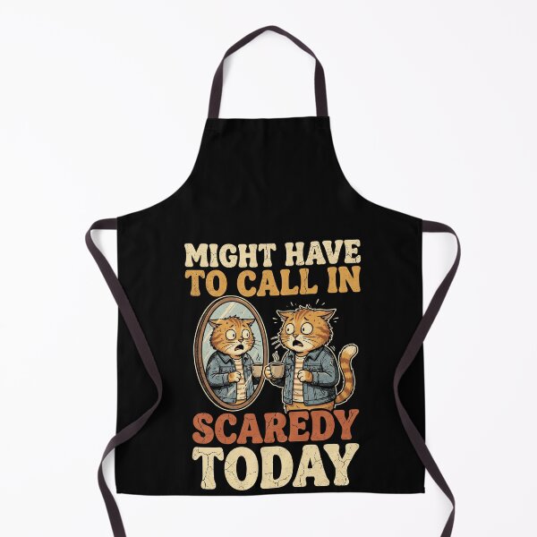 Item preview, Funny Might Have To Call In Scaredy Today Cat Art designed and sold by elderberry.