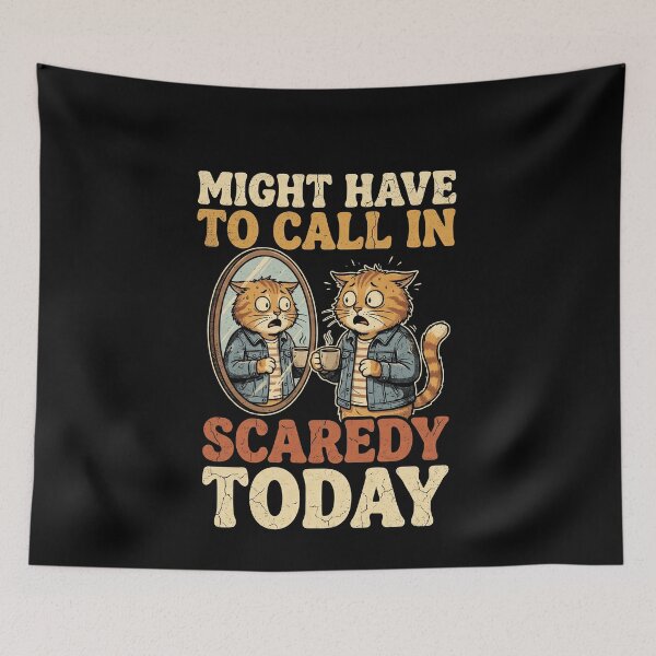 Item preview, Funny Might Have To Call In Scaredy Today Cat Art designed and sold by elderberry.