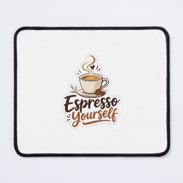 Item preview, Espresso Yourself designed and sold by VIBE BY NADA.