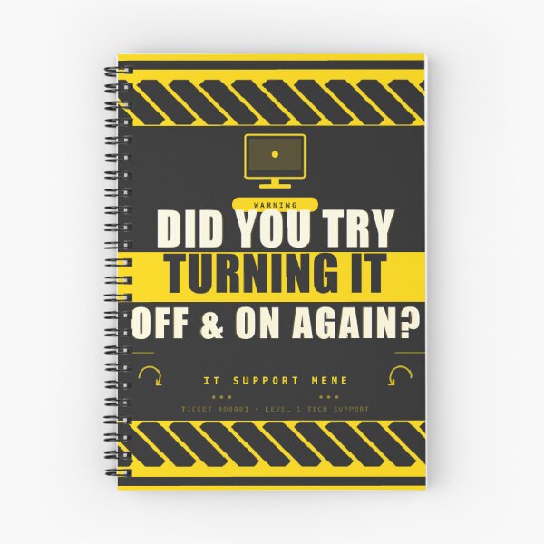 Item preview, Did You Try Turning It Off and On Again? IT Support Meme designed and sold by PacketLossCo.