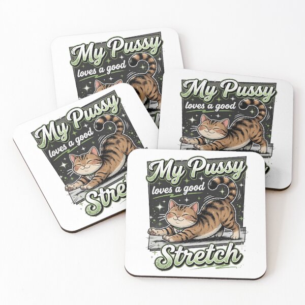 Item preview, My Pussy Loves a Good Stretch Cat Design designed and sold by TshirtsOnline-.