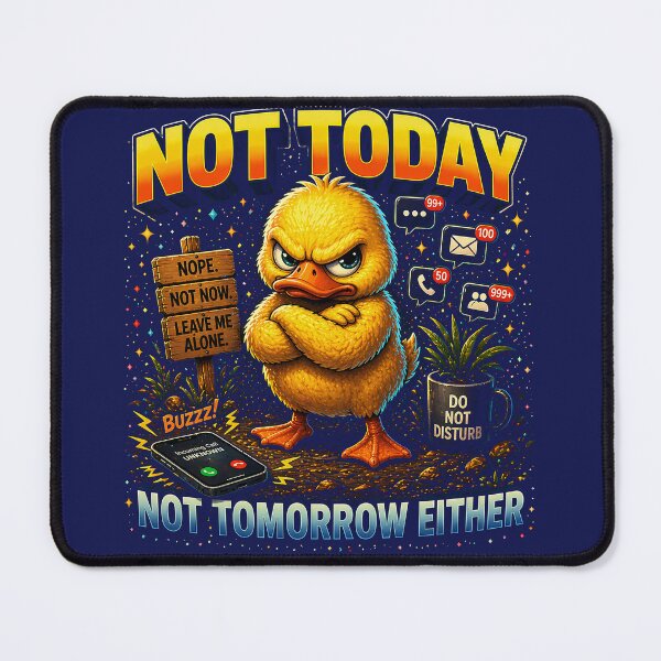 Item preview, Not Today Not Tomorrow Either Duck T-Shirt | Introvert Social Battery Meme Gift designed and sold by FunkyVista.