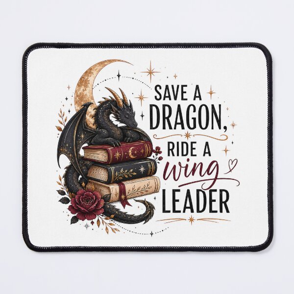 Item preview, Save a Dragon, Ride a Wing Leader | Funny Romantasy Reader Design designed and sold by RaeaSunShineDesigns.