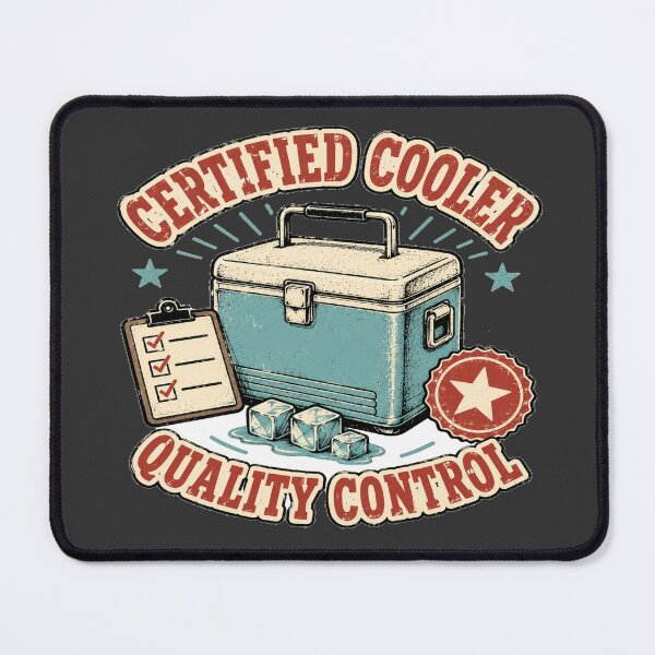 Item preview, Certified Cooler Quality Control Funny BBQ Tailgate designed and sold by POD DYNASTY.