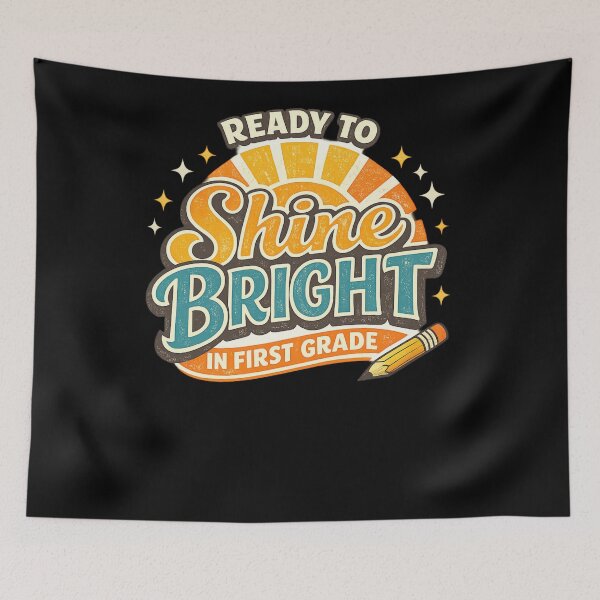 Item preview, Ready To Shine Bright In First Grade designed and sold by XYZ Studio.