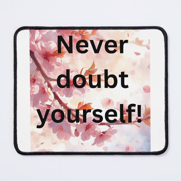 Item preview, Never Doubt Yourself Motivational Cherry Blossom designed and sold by andreavlad.