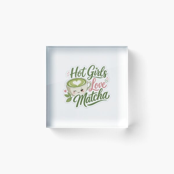 Item preview, Hot Girls Love Matcha designed and sold by VIBE BY NADA.