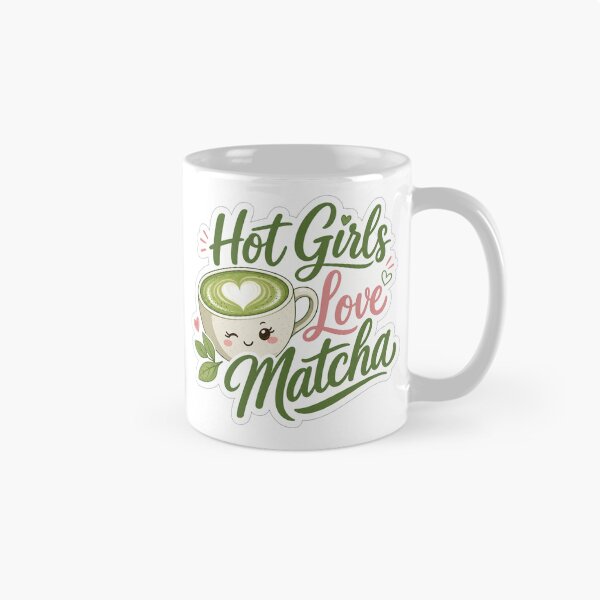 Item preview, Hot Girls Love Matcha designed and sold by VIBE BY NADA.