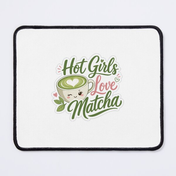 Item preview, Hot Girls Love Matcha designed and sold by VIBE BY NADA.