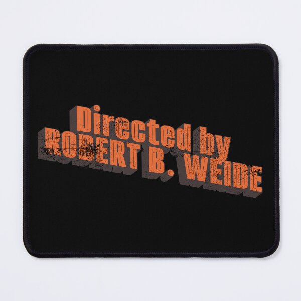 Item preview, Directed by Robert B. Weide meme designed and sold by SilverOutlining.