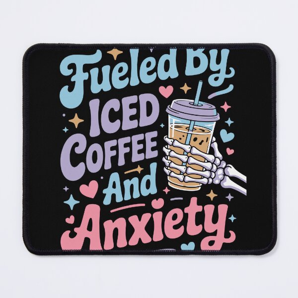 Item preview, Fueled by Iced Coffee and Anxiety designed and sold by jkrphoto.