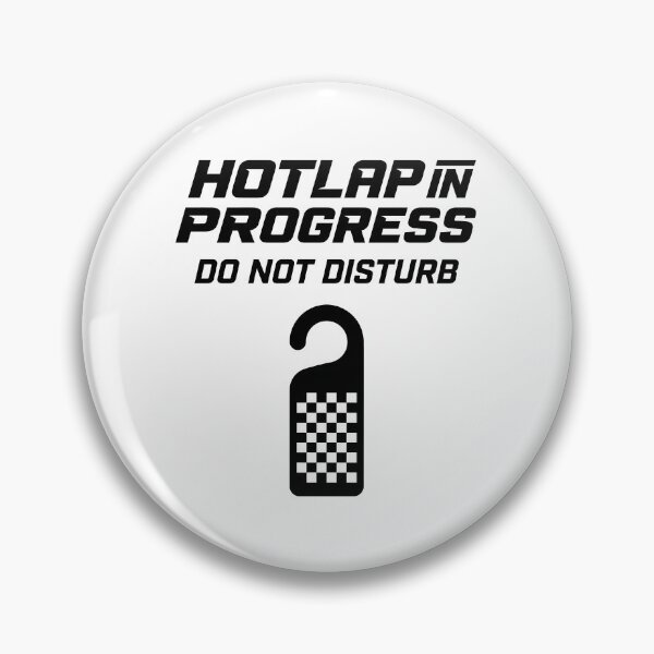 Item preview, Hotlap In Progress: Do Not Disturb - Sim Racing designed and sold by GarageGraphics.
