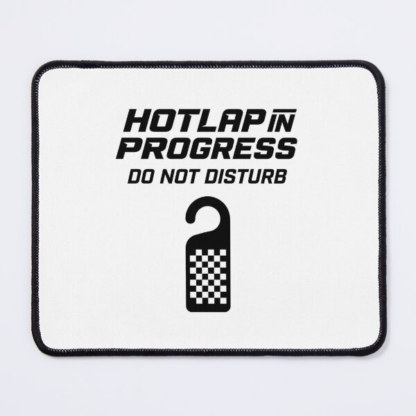 Item preview, Hotlap In Progress: Do Not Disturb - Sim Racing designed and sold by GarageGraphics.