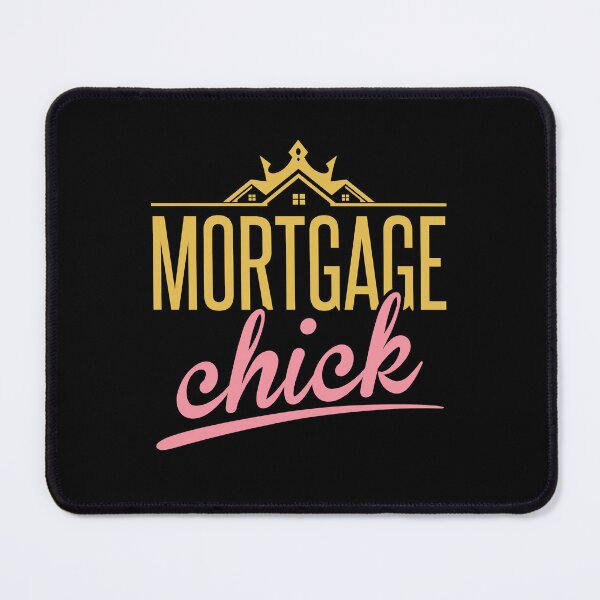 Item preview, Mortgage Chick Loan Officer Broker Underwriter designed and sold by jaygo.