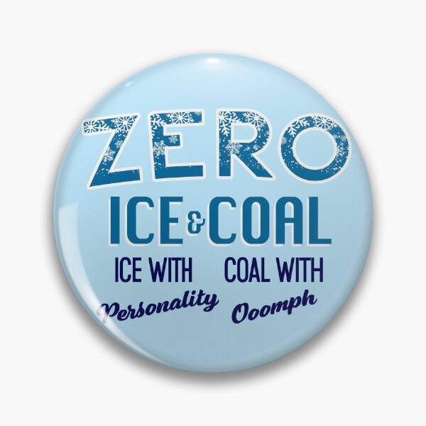 Item preview, Zero Ice and Coal designed and sold by Normbot2000.