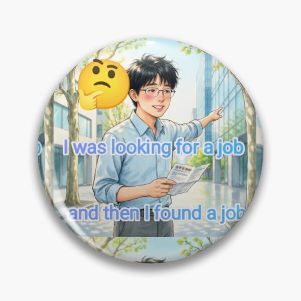 Item preview, I was looking for a job and then I found a job designed and sold by casamomo.