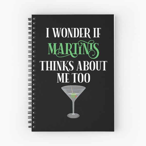 Item preview, I Wonder If Martinis Thinks About Me Too designed and sold by Cat Lady Designs.