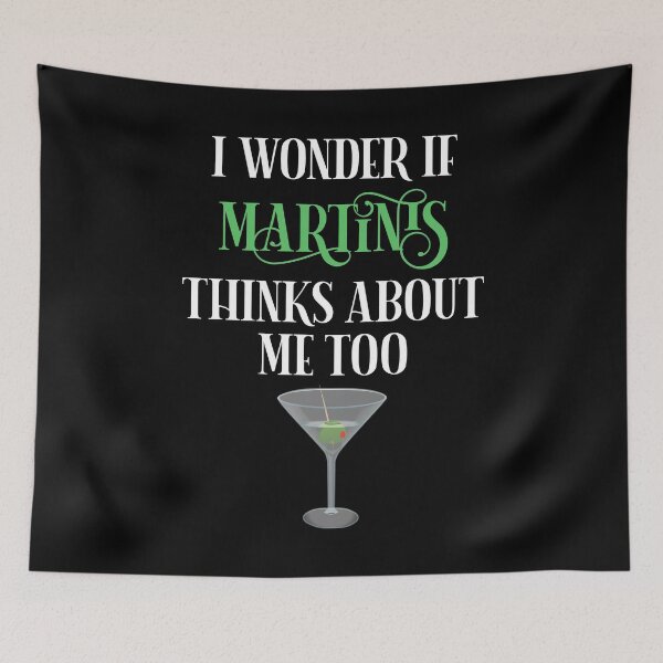 Item preview, I Wonder If Martinis Thinks About Me Too designed and sold by Cat Lady Designs.
