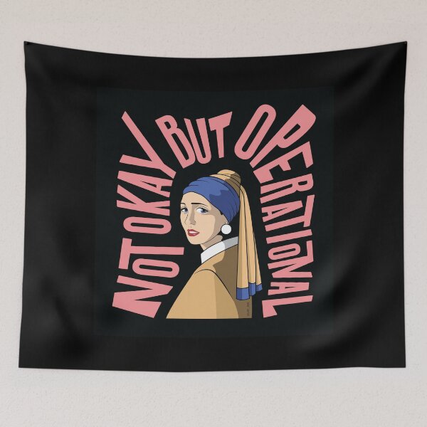 Item preview, Not Okay But Operational - The Girl With Pearl Earring designed and sold by Karry Akiba Store.