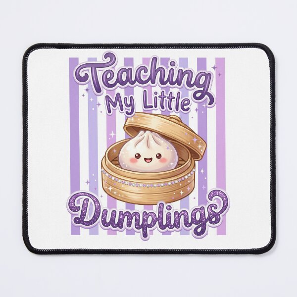 Item preview, Teaching My Little Dumplings – Cute Teacher Gift Kawaii Dim Sum Design designed and sold by EmeraldeaArt.