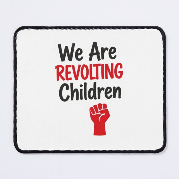 Item preview, We Are Revolting Children Matilda Musical Grunge Red Quote designed and sold by Dinaelsherkawy.