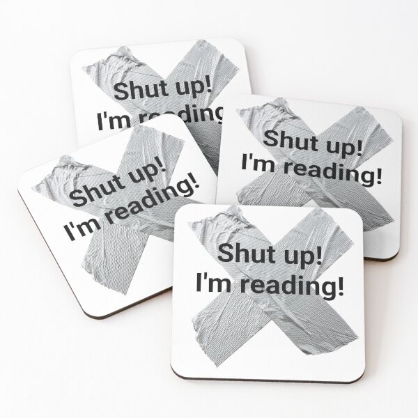 Item preview, Shut up I'm reading designed and sold by PaulTheBrave.