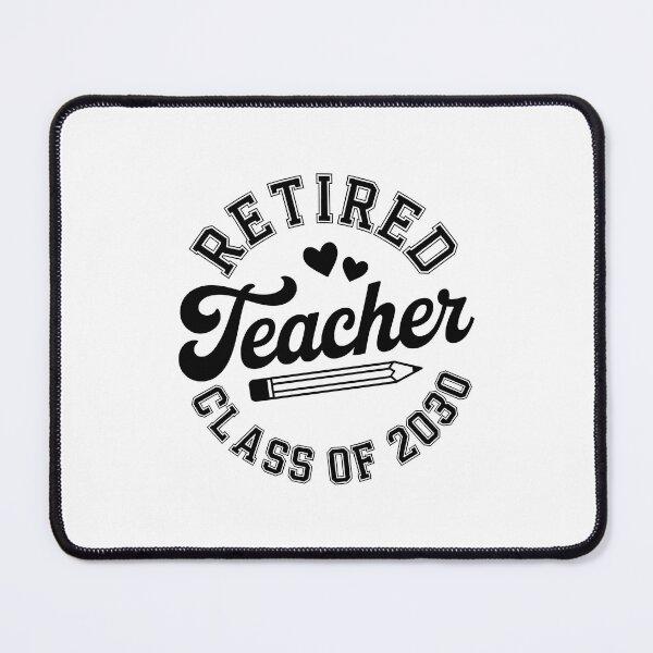 Item preview, Retired Teacher Class of 2030 designed and sold by jkrphoto.