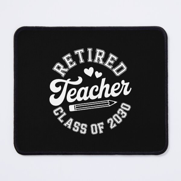 Item preview, Retired Teacher Class of 2030 designed and sold by jkrphoto.