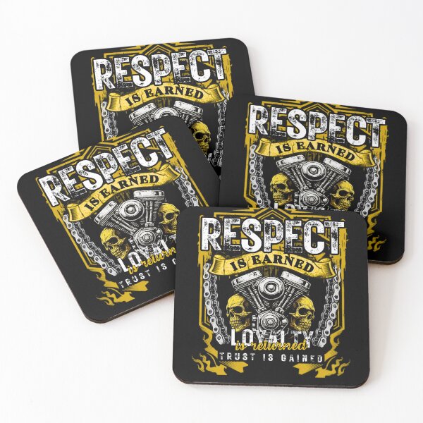 Item preview, Respect Is Earned Loyalty Returned Trust Gained designed and sold by Korona Biker Art.