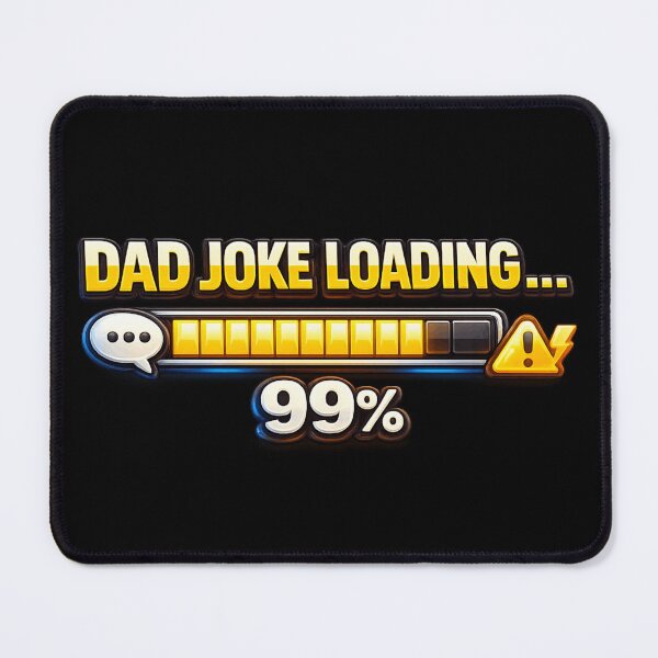 Item preview, Dad Joke Loading 99% Funny Progress Bar – Classic Father Humor Meme Design designed and sold by MartBook.