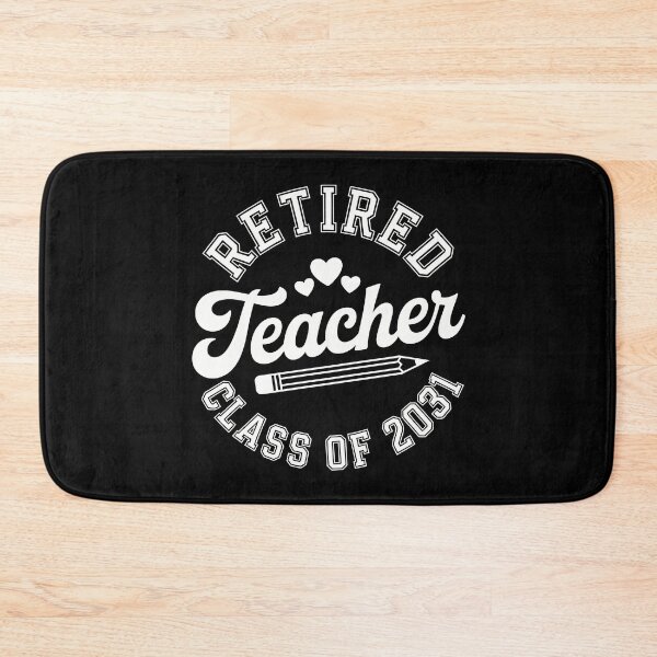 Item preview, Retired Teacher Class of 2031 designed and sold by jkrphoto.