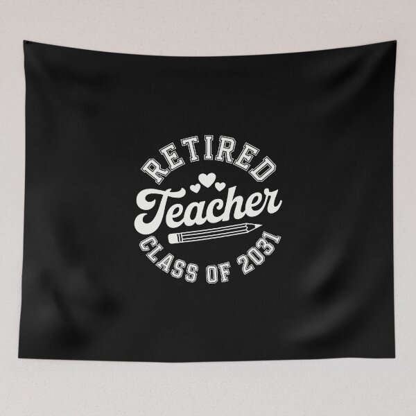 Item preview, Retired Teacher Class of 2031 designed and sold by jkrphoto.