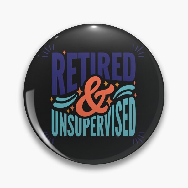 Item preview, Retired & Unsupervised Funny Retirement T-Shirt | Humorous Retiree Gift designed and sold by GiftLore Studio.