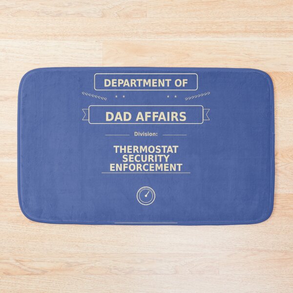 Item preview, Department of Dad Affairs Thermostat Security Enforcement designed and sold by planetreynolds.