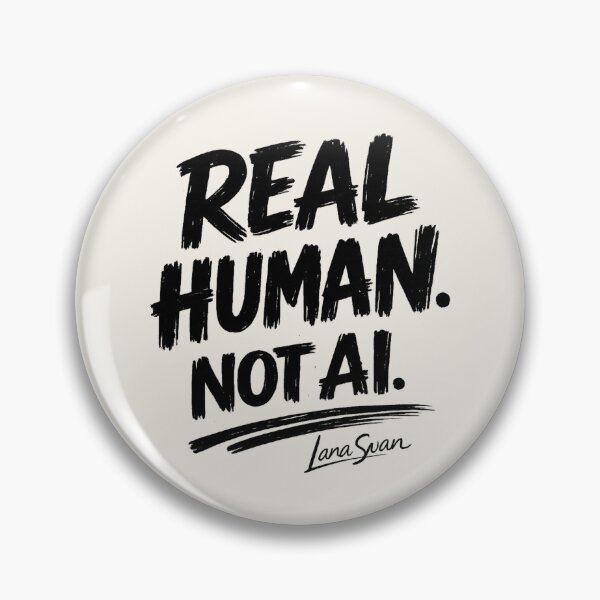 Item preview, REAL HUMAN NOT AI | Typography Design by Lana Swan | Funny Statement Quote designed and sold by BlueberrySwan.