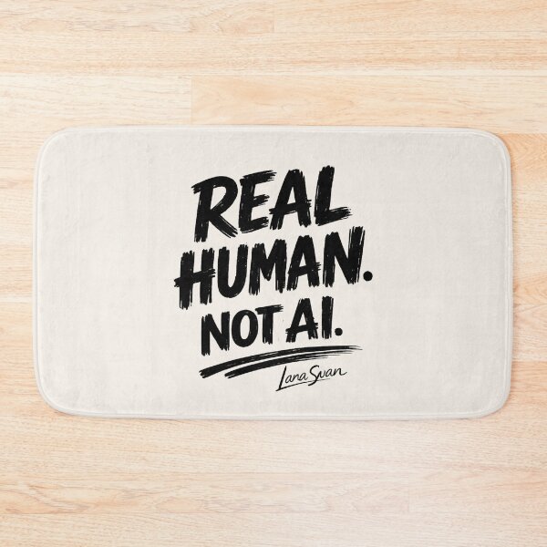 Item preview, REAL HUMAN NOT AI | Typography Design by Lana Swan | Funny Statement Quote designed and sold by BlueberrySwan.