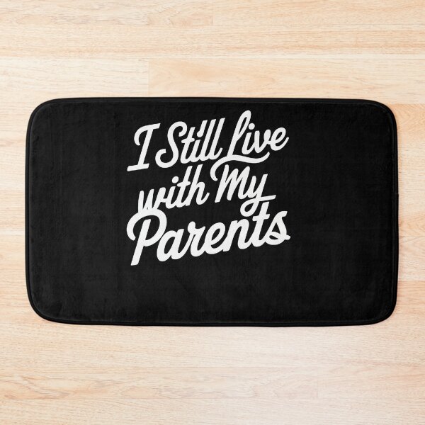 Item preview, I Still Live With My Parents designed and sold by SiarheiYur.