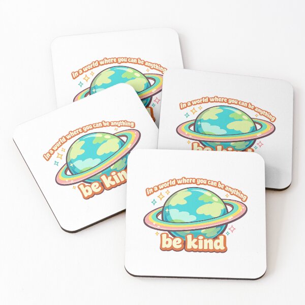 Item preview, In A World Where You Can Be Anything Be Kind designed and sold by LuveraxArt.