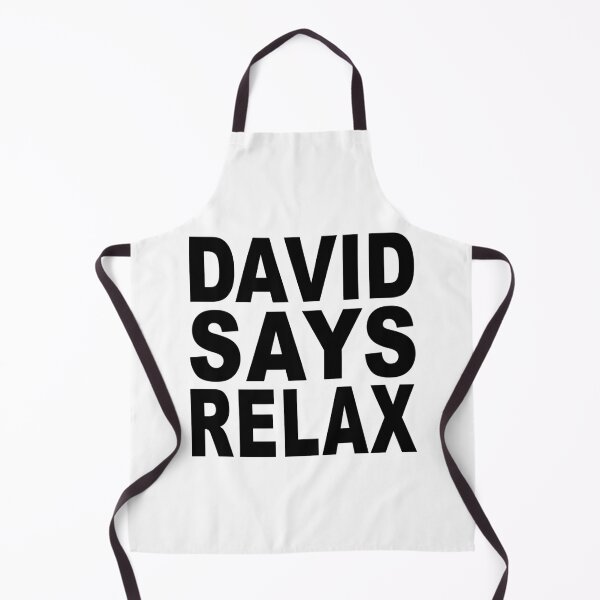 Item preview, David Says Relax designed and sold by Normbot2000.