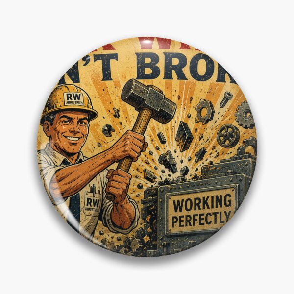 Item preview, Fix What Isnt Broken - Funny Office Satire Poster designed and sold by DeadpanYard.
