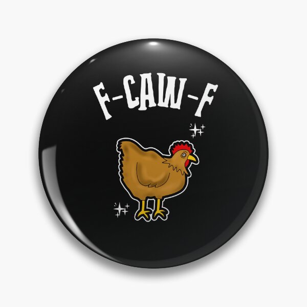 Item preview, F Caw F Chicken Meme designed and sold by Sartoris Art.