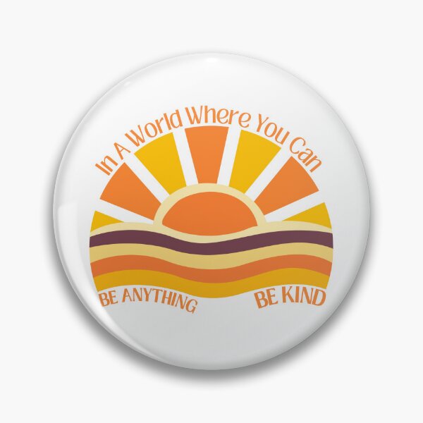 Item preview, In A World Where You Can Be Anything Be Kind designed and sold by LuveraxArt.