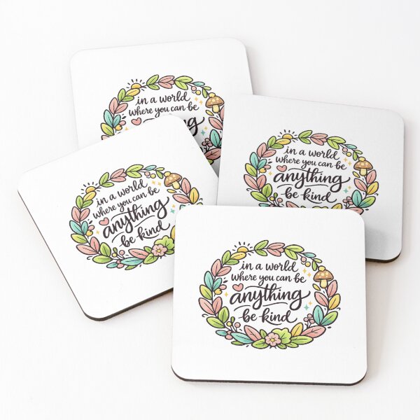 Item preview, In A World Where You Can Be Anything Be Kind designed and sold by LuveraxArt.