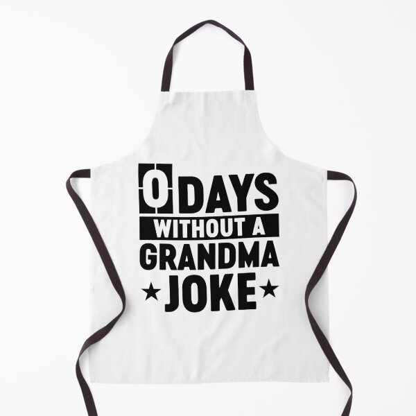 Item preview, 0 Days Without A Grandma Joke Funny Grandma Birthday Gift designed and sold by gunaone-design.